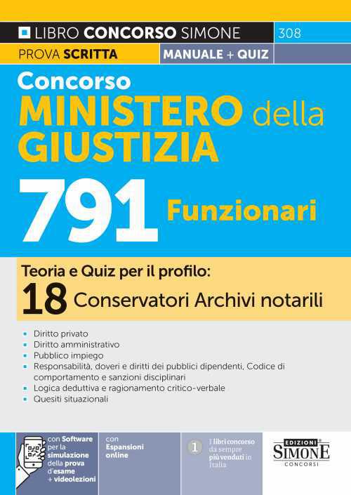 Concorso Ministero della Giustizia 791 Posti-18 Conservatori Archivi notarili. Manuale. Teoria e quiz per il profilo: 18 conservatori archivi notarili. Con espansione online. Con software per simulazione online. Con videolezioni - copertina