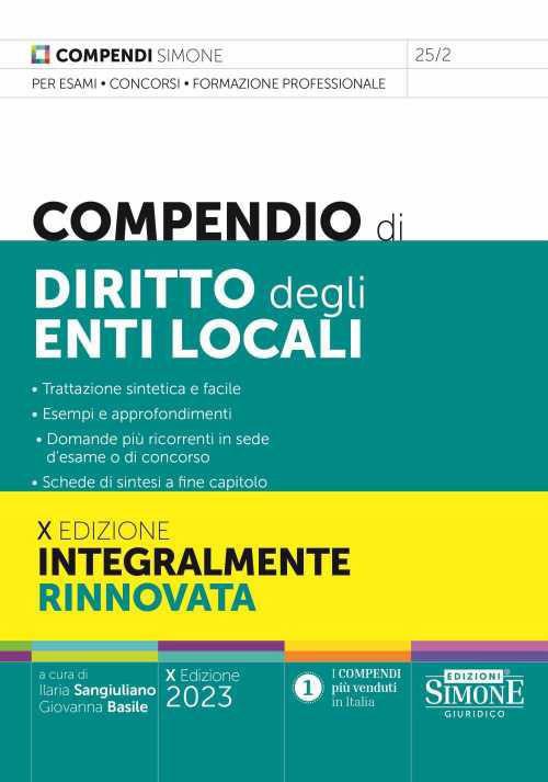 Compendio di diritto degli enti locali. Trattazione sintetica e facile. Esempi e approfondimenti. Domande più ricorrenti in sede d'esame o di concorso. Schede di sintesi a fine capitolo - copertina