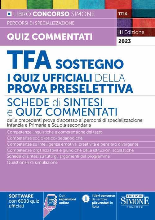 TFA sostegno. La prova scritta. Quesiti svolti per la prova scritta dei percorsi di specializzazione per il sostegno Infanzia e Primaria e Scuole Secondarie. Con espansione online - copertina