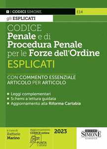 Codice penale e di procedura penale esplicati per le Forze dell'ordine. Con espansione online