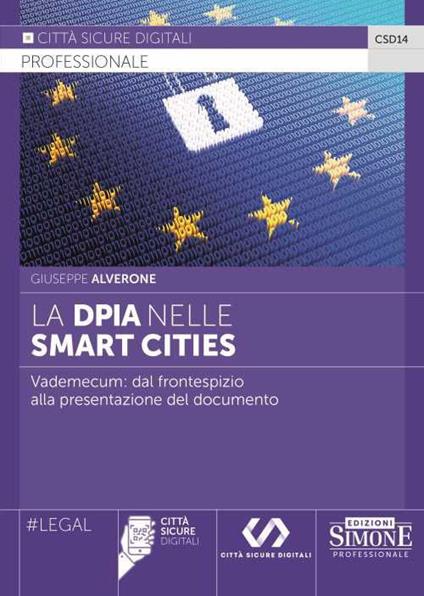 La DPIA nelle Smart Cities. Vademecum: dal frontespizio alla presentazione del documento - Giuseppe Alverone - copertina