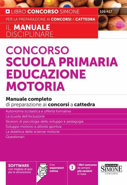 Concorso scuola primaria educazione motoria. Manuale completo di preparazione ai concorsi a cattedra. Con espansione online - copertina