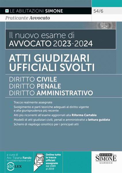 Il nuovo esame di avvocato 2023-2024. Atti giudiziari ufficiali svolti. Diritto civile-Diritto penale-Diritto amministrativo. Con espansione online - copertina
