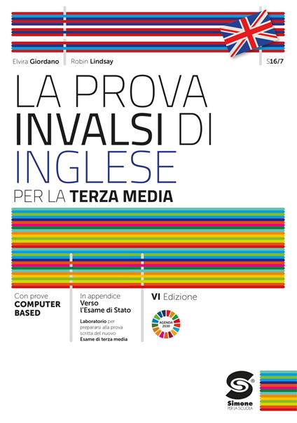  La prova INVALSI di inglese. Per la 3ª classe della Scuola media