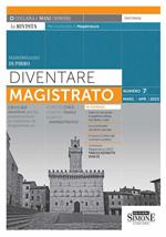 Diventare magistrato. La rivista per il concorso in magistratura. I ferri del mestiere per la preparazione al concorso in magistratura (2023). Vol. 7