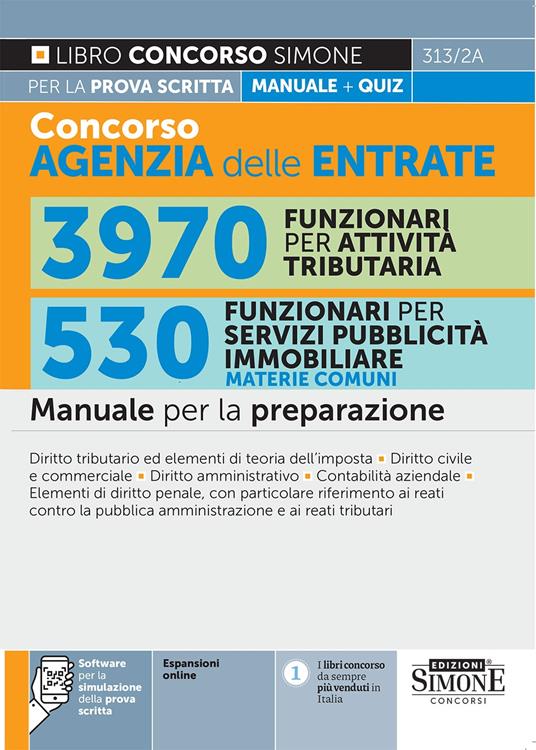 Concorso agenzia delle entrate. 3970 funzionari per attività tributaria. 530 funzionari per servizi pubblicità immobiliare. Manuale per la preparazione. Con espansione online. Con software per la simulazione delle prove d’esame - copertina