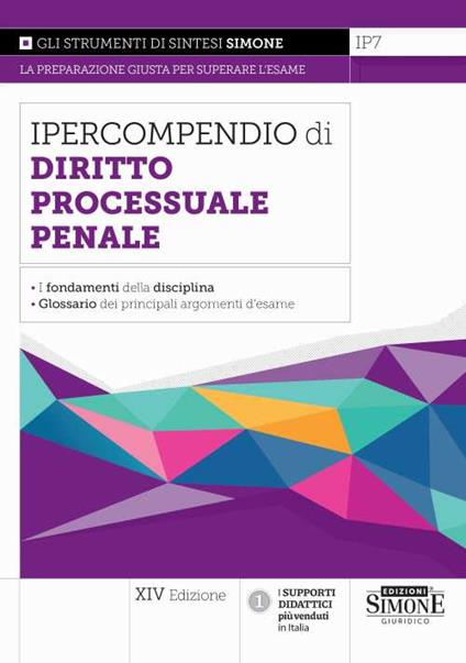 Ipercompendio di diritto processuale penale. I fondamenti della disciplina. Glossario dei principali argomenti d'esame - copertina