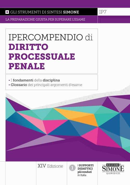 Ipercompendio di diritto processuale penale. I fondamenti della disciplina. Glossario dei principali argomenti d'esame - copertina