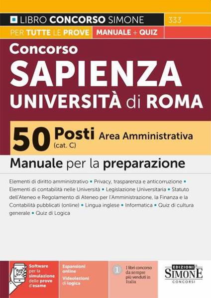 Concorso Sapienza Università di Roma 50 posti Area Amministrativa (Cat. C). Manuale per la preparazione. Con espansioni online. Con software di simulazione. Con vvideolezioni di logica - copertina