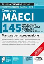 Concorso MAECI 2023. 145 funzionari amministrativi, contabili e consolari (Cod. 02). Manuale per la preparazione. Con software per la simulazione