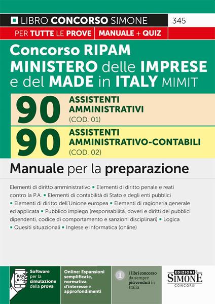 Concorso RIPAM 338 posti ministero delle imprese e del made in Italy MIMIT. 90 assistenti amministrativi (COD. 01). 90 assistenti amministrativo-contabili (COD. 02). Manuale per la preparazione. Con software di simulazione - copertina