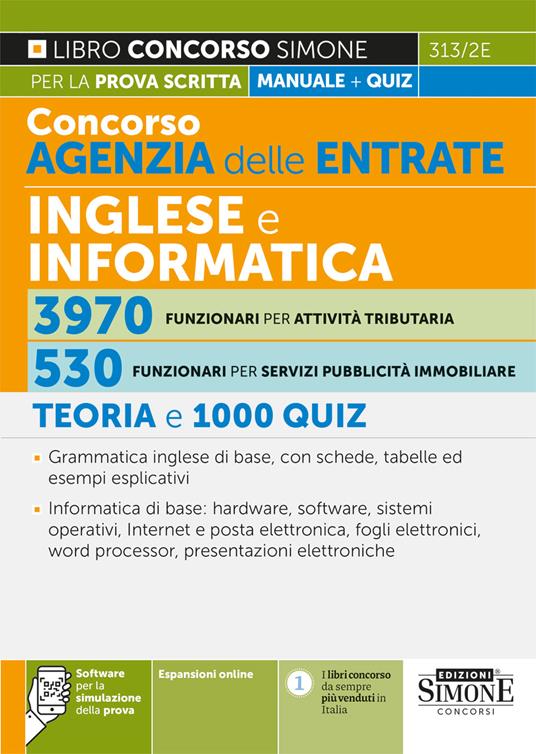 Concorso agenzia delle entrate. Inglese e informatica 3970 funzionari per attività tributaria. 530 funzionari per servizi pubblicità immobiliare. Teoria e 1000 quiz. Con software di simulazione - copertina