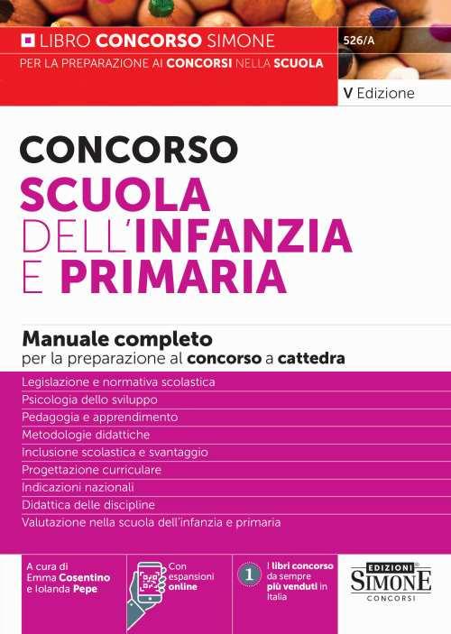 Concorso Scuola dell'infanzia e primaria. Manuale completo per la preparazione al concorso. Con espansioni online - copertina