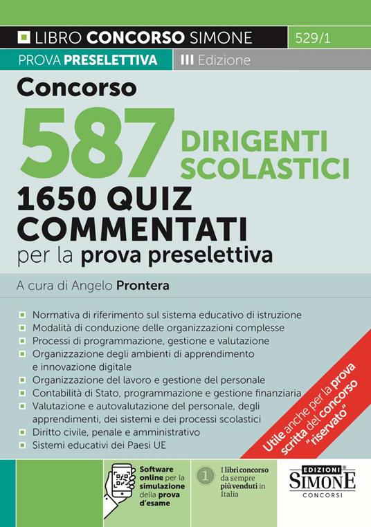 Concorso 587 dirigente scolastico. 1675 quiz commentati per la prova preselettiva. Normativa di riferimento sul sistema educativo di istruzione. Con software di simulazione - copertina