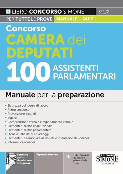 Concorso Camera dei deputati 100 assistenti parlamentari. Manuale per la preparazione. Con software di simulazione - copertina