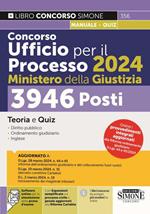 Concorso Ufficio per il Processo 2024 Ministero della Giustizia. 3946 posti. Teoria e quiz. Con espansione online. Con software di simulazione