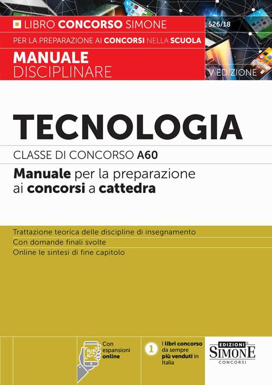 Tecnologia. Classe di concorso A60. Manuale per la preparazione ai concorsi a cattedra. Con espansione online. Con software di simulazione - copertina
