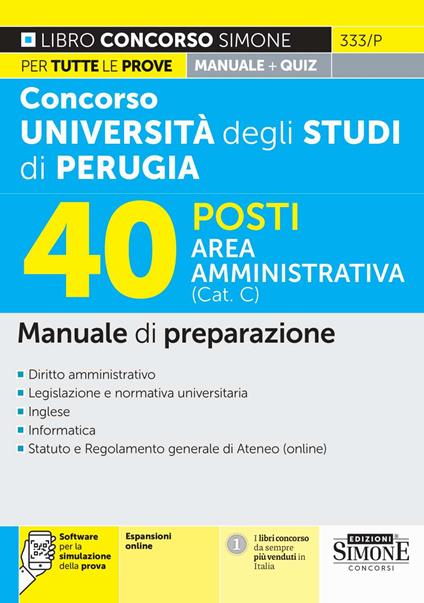 Concorso università degli studi di Perugia 40 posti area amministrativa (Cat. C). Manuale di preparazione. Con software di simulazione - copertina
