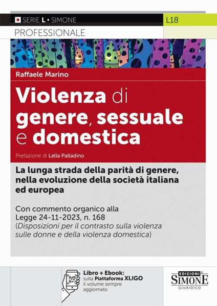 Violenza di genere, sessuale e domestica. Commento organico alla Legge 24-11-2023 n. 168 - Raffaele Marino - copertina