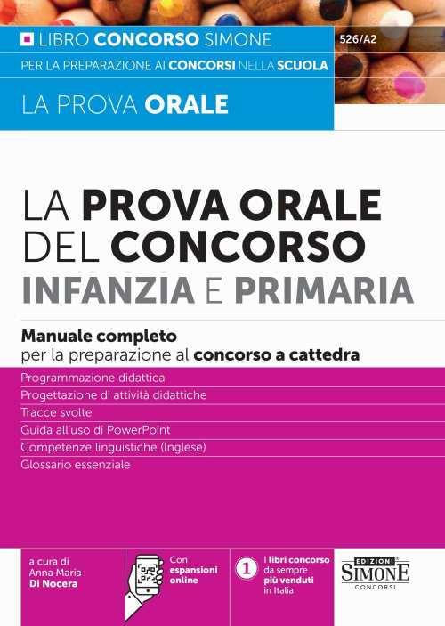 La prova orale del Concorso per Infanzia e Primaria. Manuale completo per la preparazione al concorso a cattedra. Con espansioni online - copertina