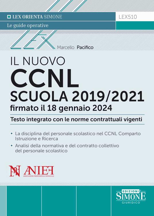 Il nuovo CCNL Scuola 2019/2021 firmato il 18 gennaio 2024. Testo integrato con le norme contrattuali vigenti - Marcello Pacifico - copertina