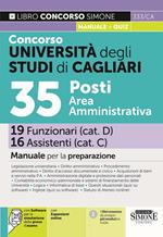 Concorso Università degli Studi di Cagliari. 35 posti area amministrativa. 19 Funzionari 16 Assistenti. Manuale per la preparazione. Con espansione online. Con software di simulazione