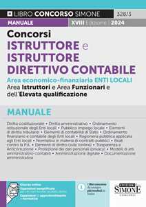 Concorsi istruttore e istruttore direttivo contabile area economico-finanziaria enti locali. Manuale