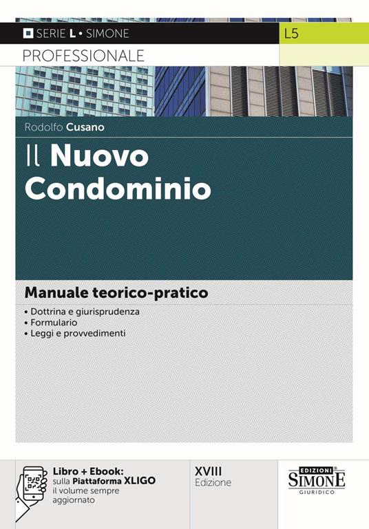 Il nuovo condominio. Manuale teorico-pratico. Con e-book - Rodolfo Cusano - copertina