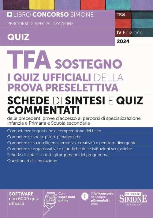 TFA Sostegno. I quiz ufficiali della prova preselettiva. Schede di sintesi e quiz commentati. Con espansione online. Con software di simulazione - copertina