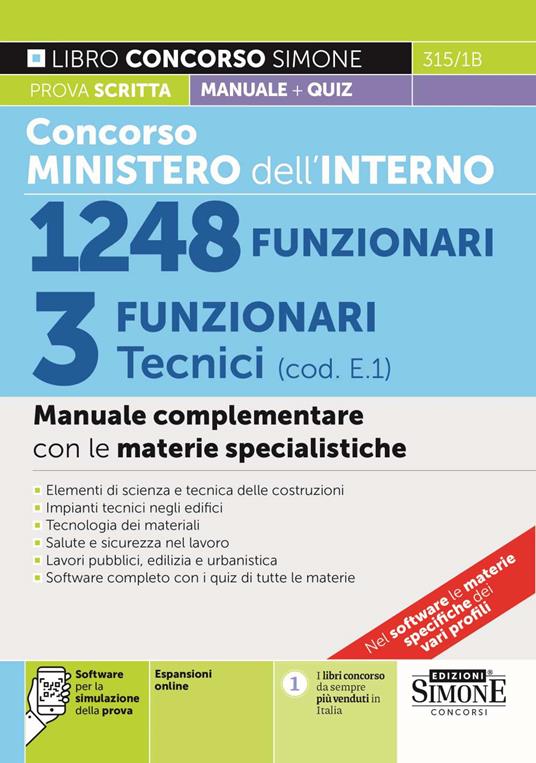 Concorso Ministero dell'Interno 1248 funzionari. 3 funzionari tecnici (cod. E.1). Manuale complementare con le materie specialistiche. Con espansione online. Con software di simulazione - copertina