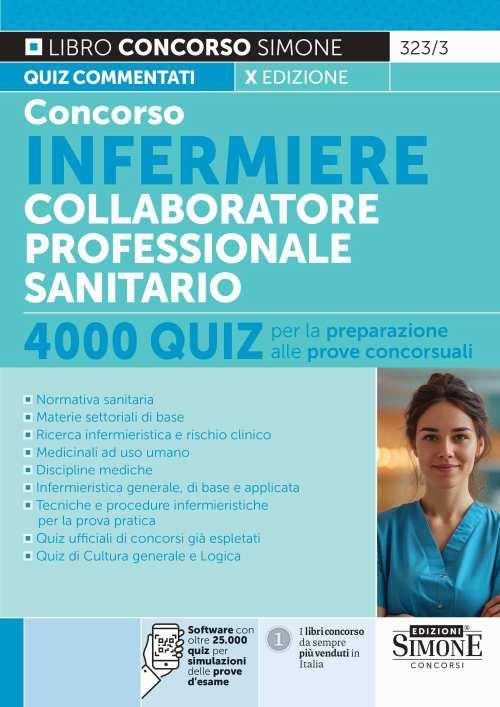 Concorso infermiere collaboratore professionale sanitario. Quiz per la preparazione alle prove concorsuali. Con software di simulazione - copertina
