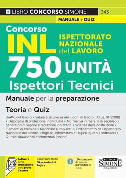 Concorso INL Ispettorato Nazionale Lavoro. 750 ispettori tecnici. Manuale per la preparazione. Teoria e quiz. Con espansione online. Con software di simulazione - copertina