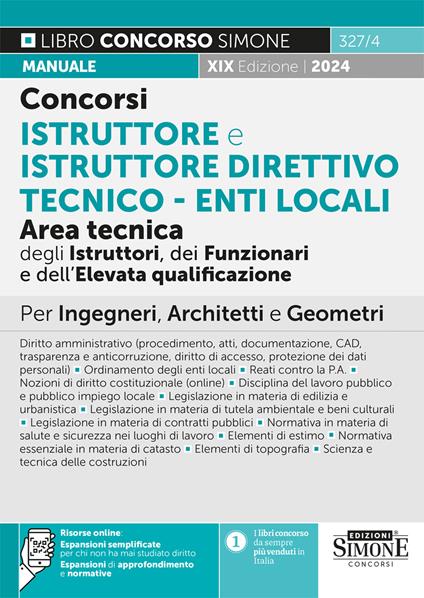 Concorsi istruttore e istruttore direttivo tecnico. Enti locali area tecnica degli istruttori (Cat. C), dei funzionari e dell'elevata qualificazione (Cat. D). Manuale per ingegneri, architetti e geometri. Con risorse online - copertina