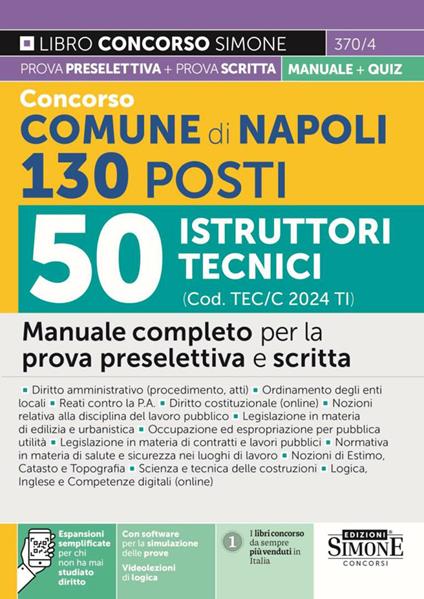 Concorso Comune di Napoli 2024. 130 Posti Istruttori Tecnici (cod. TEC/C 2024 TI). Manuale completo per la prova preselettiva e scritta. Con espansioni online. Con software di simulazione - copertina