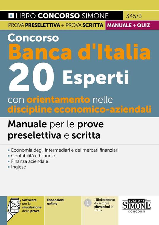 Concorso Banca d'Italia. 20 esperti con orientamento nelle discipline economico-aziendali. Manuale per le prove preselettiva e scritta. Teoria e quiz. Con espansione online. Con software di simulazione - copertina
