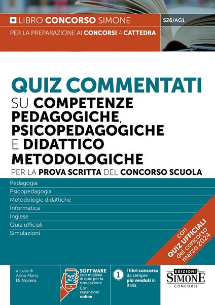 Quiz commentati su competenze pedagogiche, psicopedagogiche e didattico metodologiche. Per la prova scritta del concorso scuola. Con software di simulazione - copertina