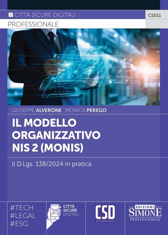 Il modello organizzativo NIS2 (Monis). Il D.Lgs. 138/2024 in pratica - Giuseppe Alverone,Monica Perego - copertina