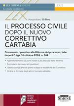 Il processo civile dopo il nuovo correttivo Cartabia. Commento operativo alla Riforma del processo civile dopo il D.Lgs. 31 ottobre 2024, n. 164. Con espansione online