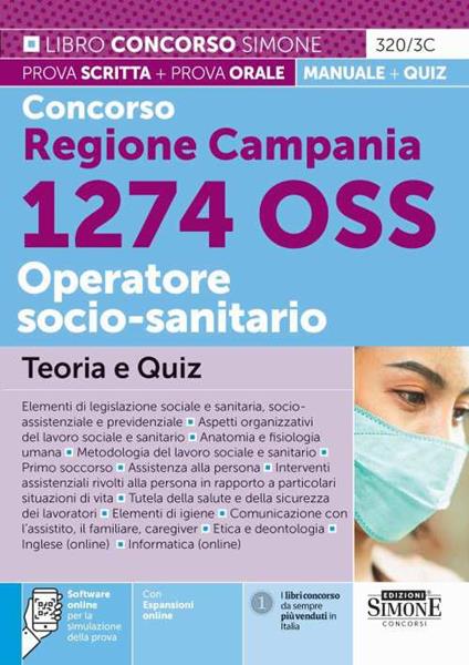 Kit concorso 1274 posti OSS Regione Campania. Manuale, test, guida OSS, video-corso, software. Con software di simulazione - Luigia Carboni,Antonella Locci,Anna Malatesta - copertina