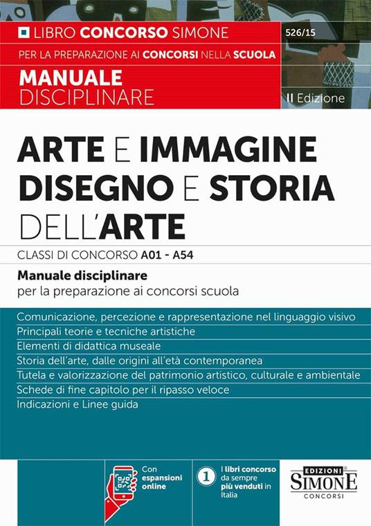 Arte e immagine, disegno e storia dell'arte. Classi di concorso A01 - A54. Manuale disciplinare per la preparazione ai concorsi scuola. Con espansioni online - copertina