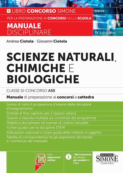 Scienze naturali, chimiche e biologiche. Classe di concorso A50 (ex A060). Manuale disciplinare completo per le prove scritte e orali dei concorsi a cattedra. Con espansione online - copertina