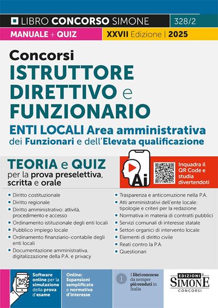 Concorsi istruttore direttivo e funzionario. Enti locali area amministrativa dei funzionari e dell'elevata qualificazione (categoria D). Teoria e quiz per la prova preselettiva, scritta e orale. Con software di simulazione - copertina