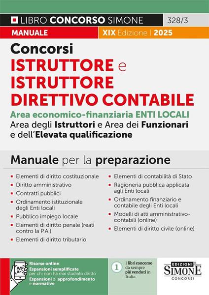 Concorsi istruttore e istruttore direttivo contabile. Enti locali. Area economico-finanziaria degli istruttori, dei funzionari e dell'elevata qualificazione. Manuale per la preparazione. Nuova ediz. Con espansioni di approfondimento e normative. Con espansioni semplificate per chi non ha mai studiato diritto - copertina