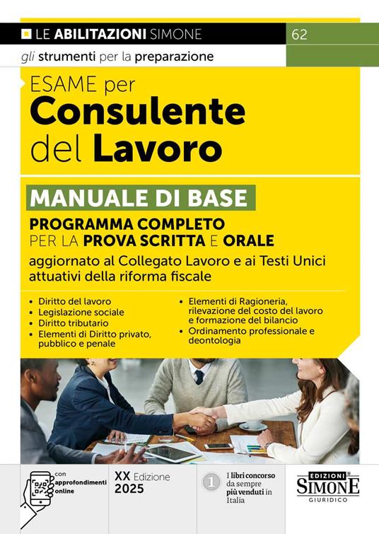 Esame per consulente del lavoro. Manuale di base. Programma completo per la prova scritta e orale. Con approfondimenti online - copertina