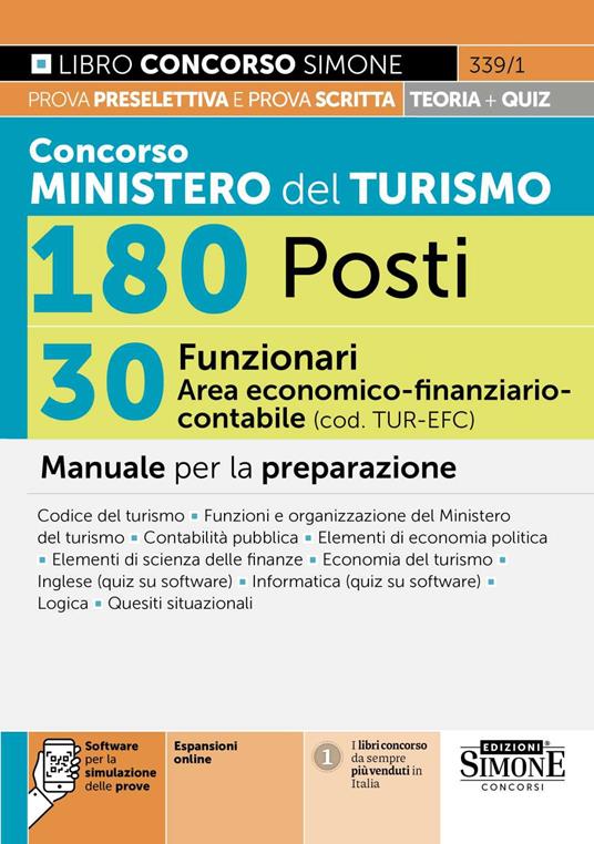 Concorso Ministero del Turismo 180 posti. 30 funzionari area economico-finanziario-contabile (cod. TUR-EFC). Manuale per la preparazione. Con espansioni online. Con software per la simulazione delle prove - copertina