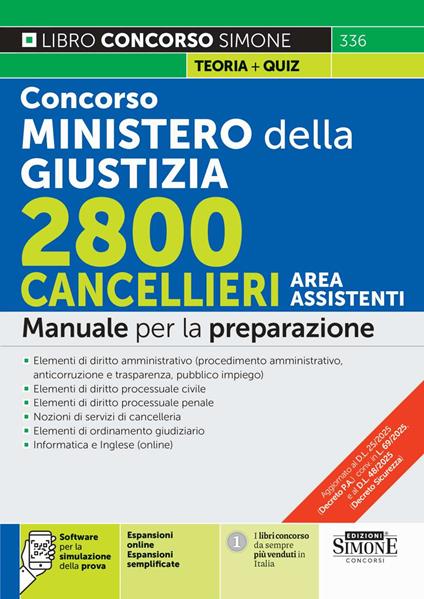Concorso Ministero della Giustizia. 2800 cancellieri area assistenti. Manuale per la preparazione. Con espansioni online. Con espansioni semplificate. Con software per la simulazione della prova - copertina
