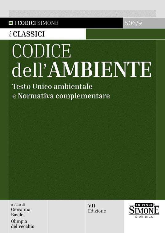 Codice dell'ambiente. Testo Unico ambientale e normativa complementare - copertina