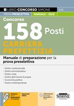 346 - Concorso 158 Posti Carriera Prefettizia - Manuale di preparazione per la prova preselettiva
