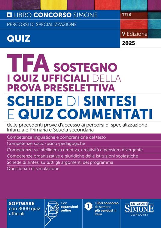 TFA Sostegno. I quiz ufficiali della prova preselettiva. Schede di sintesi e quiz commentati. Nuova ediz. Con espansioni online. Con software con 8000 quiz ufficiali - copertina