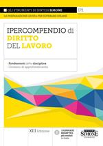 IP1 Ipercompendio di Diritto del Lavoro 2025 - Fondamenti della disciplina - Glossario di approfondimento